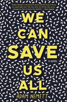 We Can Save Us All - Adam Nemett