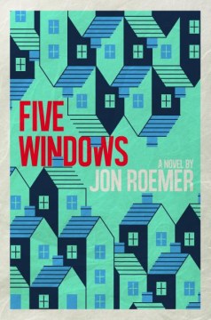 Five Windows - Jon Roemer
