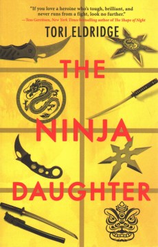 The Ninja Daughter - Tori Eldridge