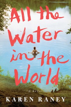 All the Water in the World - Karen Raney