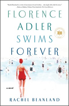 Florence Adler Swims Forever - Rachel Beanland