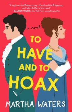 To Have and to Hoax - Martha Waters