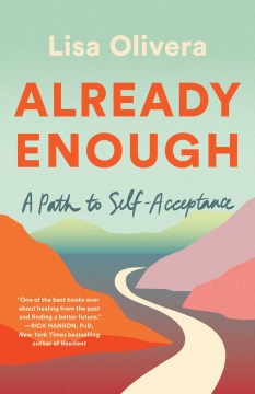 Already Enough: A Path to Self-Acceptance - Olivera, Lisa