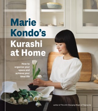 Marie Kondo's Kurashi at Home - Marie Kondo