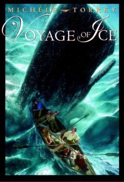 Bookjacket for  Voyage of Ice: Chronicles of Courage