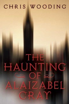 Bookjacket for  Haunting of Alaizabel Cray 