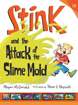 Bookjacket for  Stink and the Attack of the Slime Mold