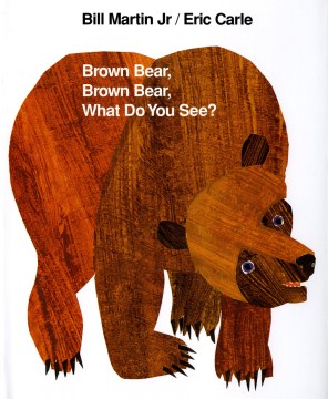 Bookjacket for  Brown Bear, Brown Bear, What Do You See?