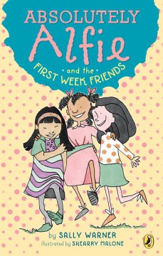 Bookjacket for  Absolutely Alfie and the first week friends