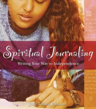 Bookjacket for  Spiritual journaling : writing your way to independence