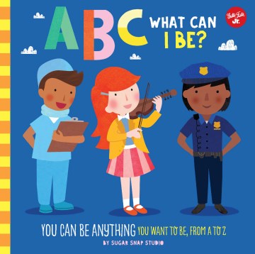 Bookjacket for  ABC what can i be?