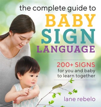 Bookjacket for The complete guide to baby sign language