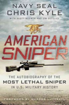 Book Jacket for American Sniper The Autobiography of the Most Lethal Sniper in U.S. Military History style=