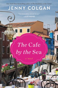 The Cafe by the Sea A Novel