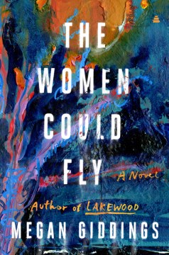 Book Jacket for The Women Could Fly A Novel