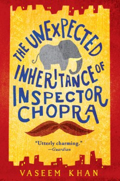 Book Jacket for The Unexpected Inheritance of Inspector Chopra style=