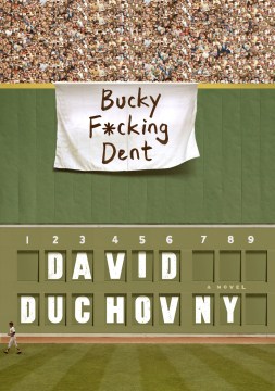Book Jacket for Bucky F*cking Dent A Novel style=