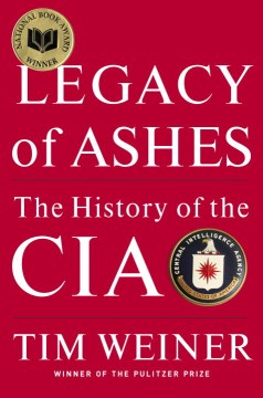Book Jacket for Legacy of Ashes The History of the CIA style=