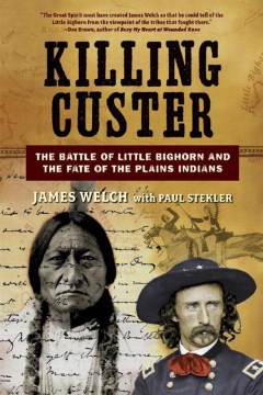 Book Jacket for Killing Custer The Battle of Little Bighorn and the Fate of the Plains Indians style=