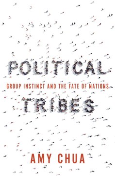 Book Jacket for Political Tribes Group Instinct and the Fate of Nations style=