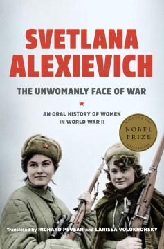 Book Jacket for The Unwomanly Face of War An Oral History of Women in World War II style=
