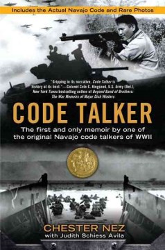 Book Jacket for Code Talker The First and Only Memoir By One of the Original Navajo Code Talkers of WWII style=