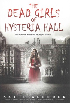 Bookjacket for The Dead Girls of Hysteria Hall