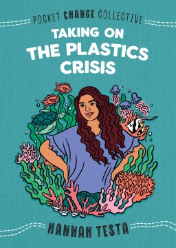 Bookjacket for  Taking on the Plastics Crisis