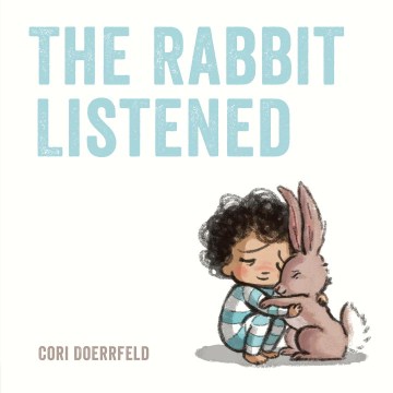 bookjacket for  The Rabbit Listened