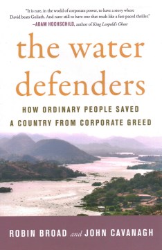Book Jacket for The Water Defenders How Ordinary People Saved a Country from Corporate Greed style=