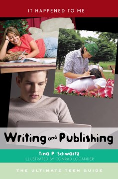 Bookjacket for  Writing and Publishing: The Ultimate Teen Guide