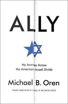 Book Jacket for Ally My Journey Across the American-Israeli Divide style=