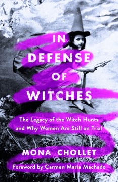 Book Jacket for In Defense of Witches The Legacy of the Witch Hunts and Why Women Are Still on Trial style=