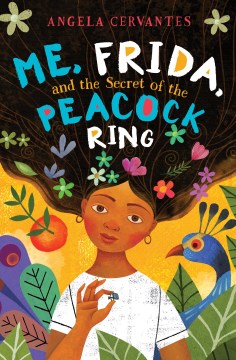 Bookjacket for  Me, Frida, and the secret of the peacock ring