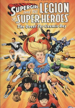 Bookjacket for  Supergirl and the Legion of Super-Heroes: The Quest for Cosmic Boy