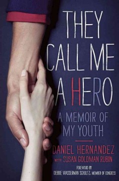 Bookjacket for  They call me a hero : a memoir of my youth