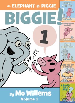 Book jacket for AN ELEPHANT AND PIGGIE BIGGIE!