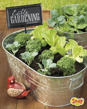Book Jacket for Edible Gardening Growing Your Own Vegetables, Fruits, and More
