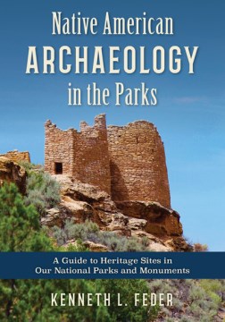 Book Jacket for Native American Archaeology in the Parks A Guide to Heritage Sites in Our National Parks and Monuments style=