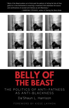 Book Jacket for Belly of the Beast The Politics of Anti-Fatness as Anti-Blackness style=