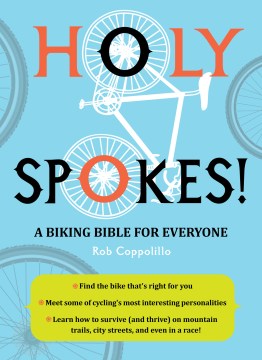 Bookjacket for  Holy Spokes! A Biking Bible for Everyone