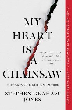 Book Jacket for My Heart Is a Chainsaw 1 The Indian Lake Trilogy style=