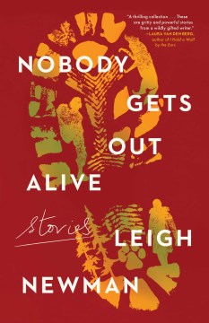 Book Jacket for Nobody Gets Out Alive Stories style=