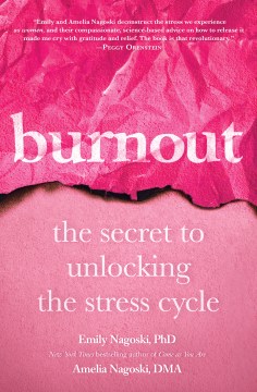 Book Jacket for Burnout The Secret to Unlocking the Stress Cycle