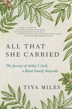 Book Jacket for All That She Carried The Journey of Ashley's Sack, a Black Family Keepsake style=