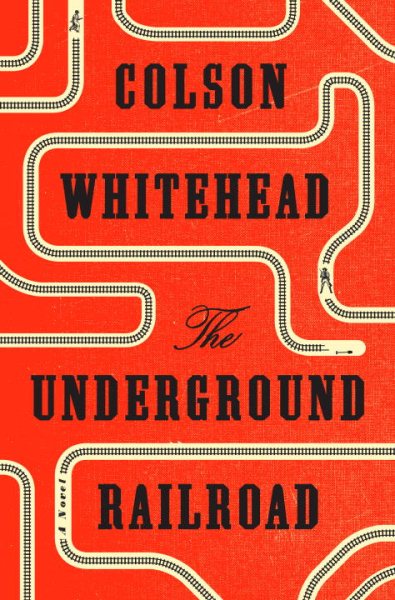 Cover art for "The Underground Railroad: A Novel"
