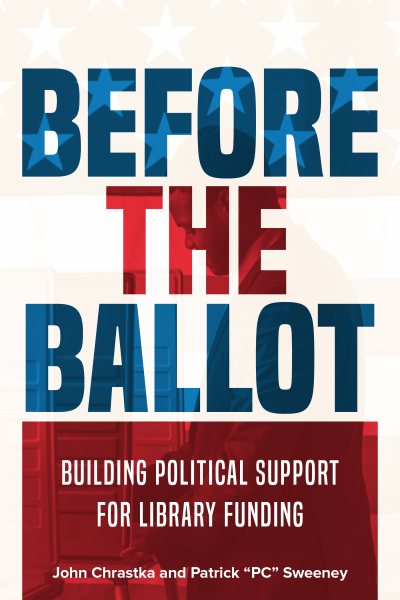 Before the ballot : building political support for library funding