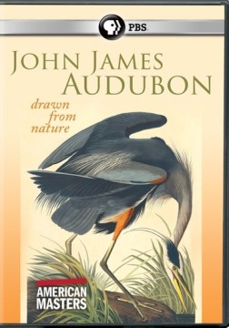 John James Audubon: Drawn From Nature