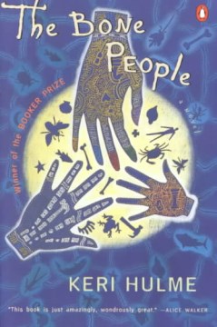 The-bone-people-:-a-novel-/-by-Keri-Hulme.
