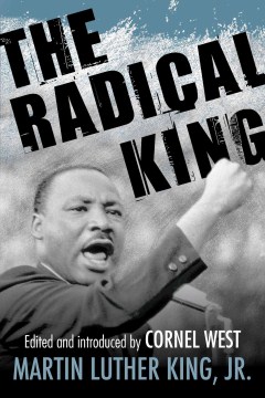 The-radical-King-/-Martin-Luther-King,-Jr.-;-edited-and-introduced-by-Cornel-West.